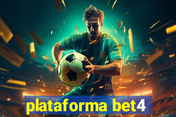 plataforma bet4